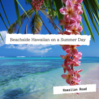 Beachside Hawaiian on a Summer Day