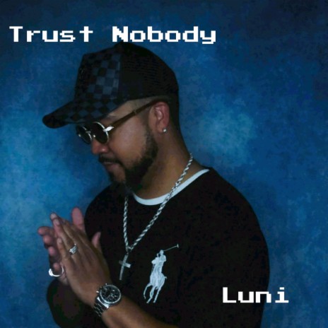 Trust Nobody