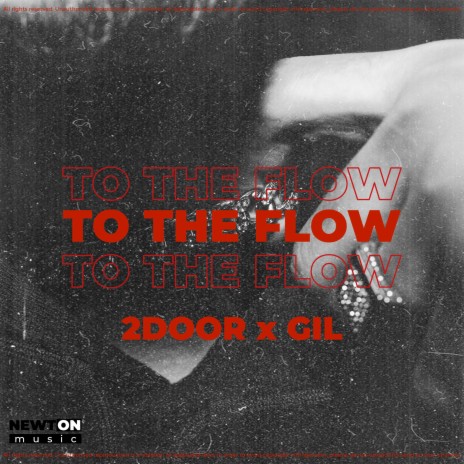 To the Flow ft. 2Door | Boomplay Music