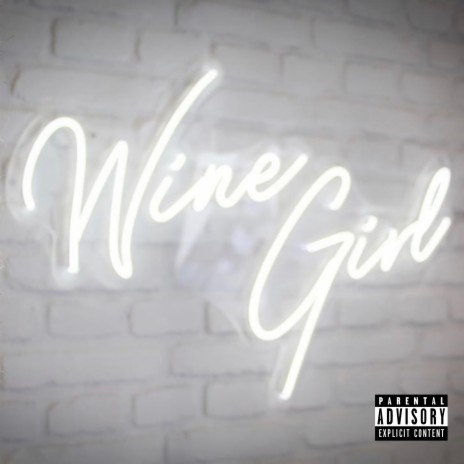 Wine Girl | Boomplay Music