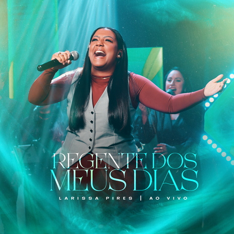 Regente dos Meus Dias (Ao Vivo) | Boomplay Music