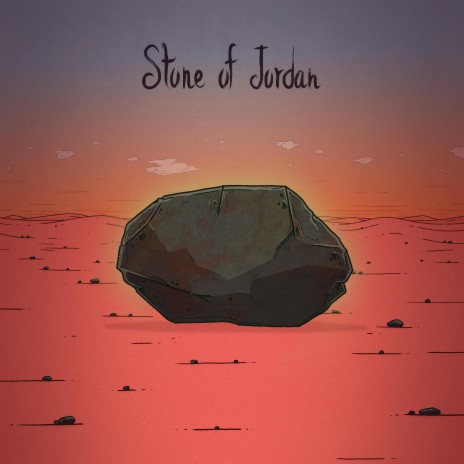 Stone of Jordan | Boomplay Music