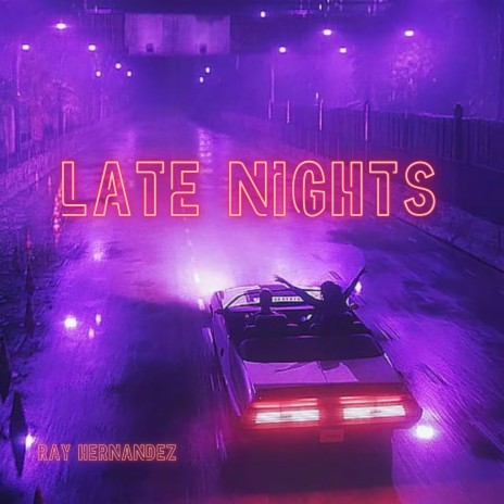 Late Nights | Boomplay Music