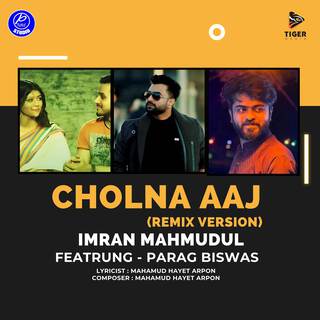 Cholna Aaj (Remix Version)