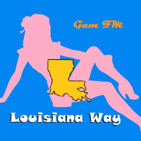 Louisiana Way | Boomplay Music