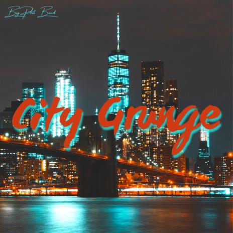 City Grunge | Boomplay Music