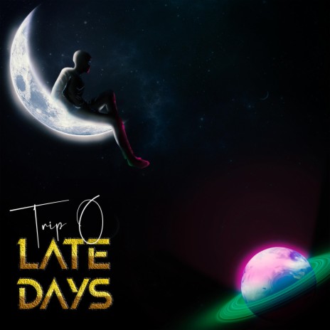 Late Days | Boomplay Music