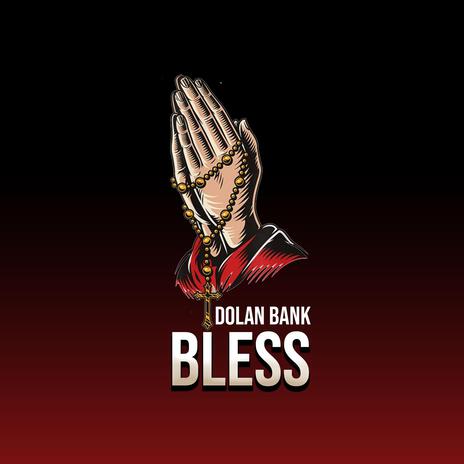 Bless | Boomplay Music