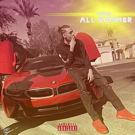 All Summer | Boomplay Music