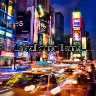 La calle me llama