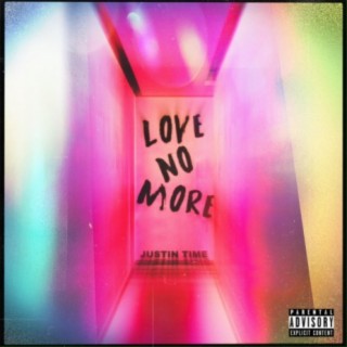 Love No More