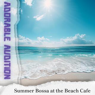 Summer Bossa at the Beach Cafe