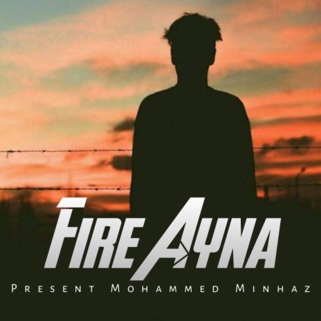 Fire Ayna | Boomplay Music