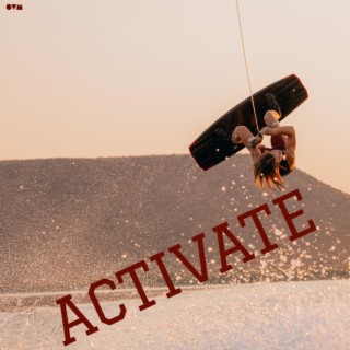 Activate