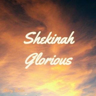 Shekinah Glorious lyrics | Boomplay Music