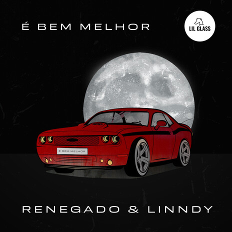 É Bem Melhor ft. Linndy & Lil Glass | Boomplay Music