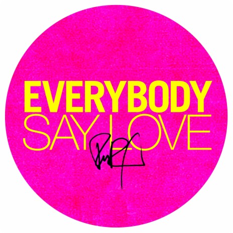 Everybody Say Love (Matt Pop Remix) | Boomplay Music