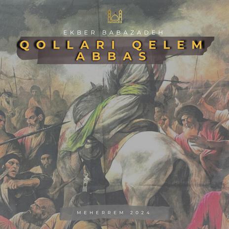 Qollari Qelem Abbas (Ekber Babazadeh 2024) | Boomplay Music