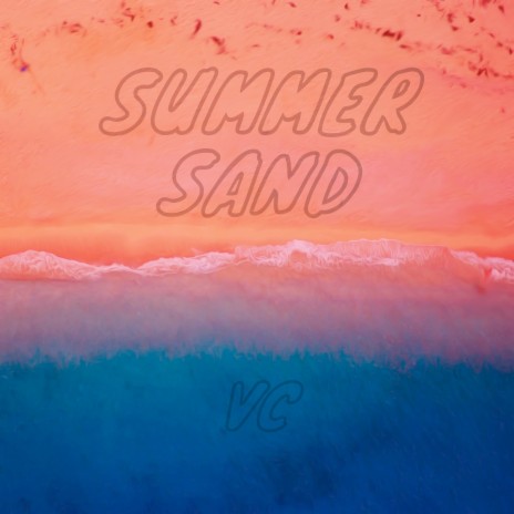 Summer Sand | Boomplay Music