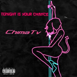 Tonight is Your Chance lyrics | Boomplay Music