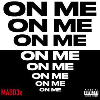 ON ME lyrics | Boomplay Music