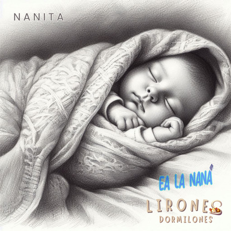 Nanita ft. Lirones Dormilones | Boomplay Music