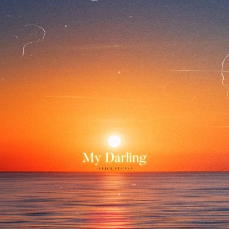 My Darling | Boomplay Music