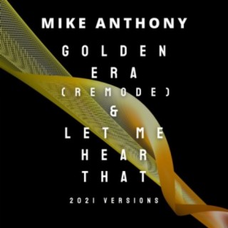 Golden Era (remode) & Let Me Hear That