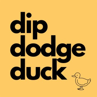 Dip Dodge Duck