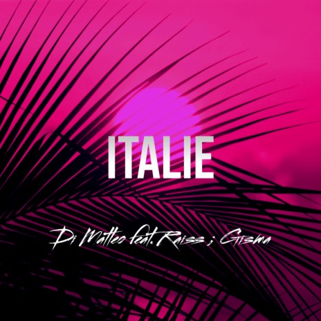 Italie (feat. Raiss & Gisma) | Boomplay Music