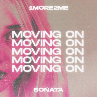 Moving On ft. Sonata lyrics | Boomplay Music