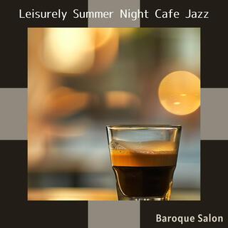 Leisurely Summer Night Cafe Jazz