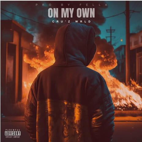 On My Own | Boomplay Music