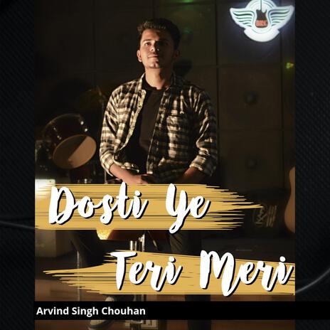 Dosti Ye Teri Meri | Boomplay Music