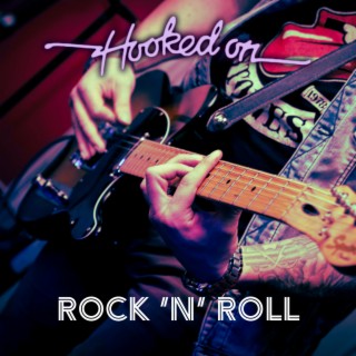 Hooked On Rock 'n' Roll