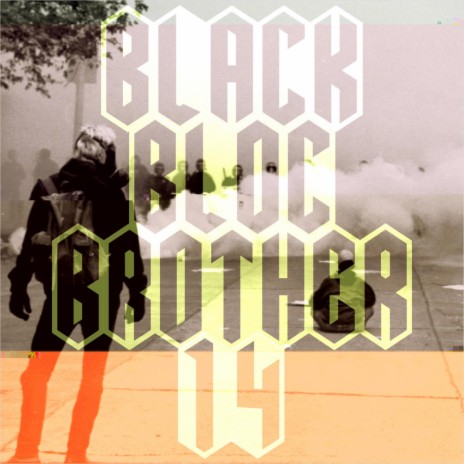 Black Bloc Brother | Boomplay Music