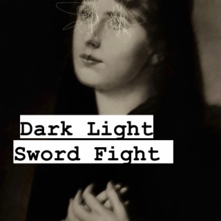 Dark Light Sword Fight