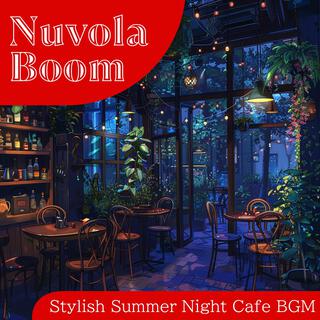 Stylish Summer Night Cafe Bgm