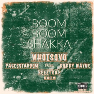 Boom Boom Shakka ft. Pagesstardom, Kobby Wayne & Beeztrap Kotm lyrics | Boomplay Music