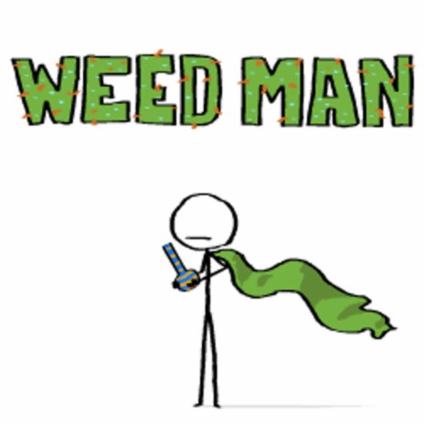 Weed Man | Boomplay Music