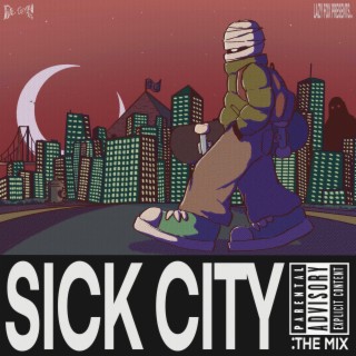 SICK CITY: THE MIX