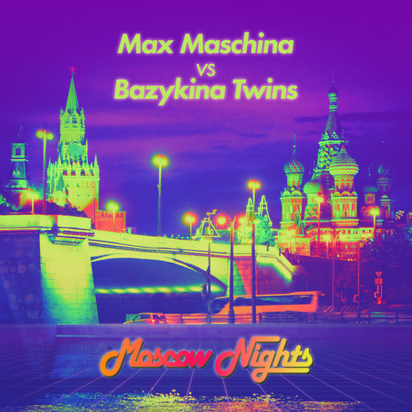 Moscow Nights (Extended Club Mix) ft. Bazykina Twins