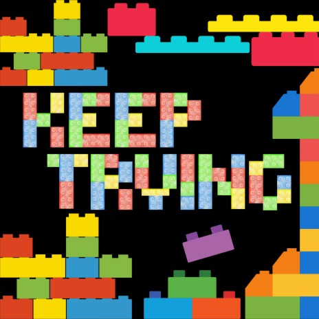 Keep Trying | Boomplay Music