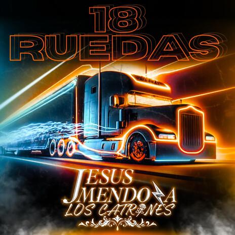 18 Ruedas | Boomplay Music