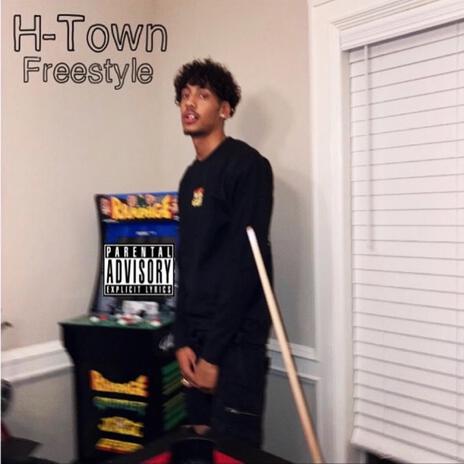 H-Town (Freestyle) | Boomplay Music