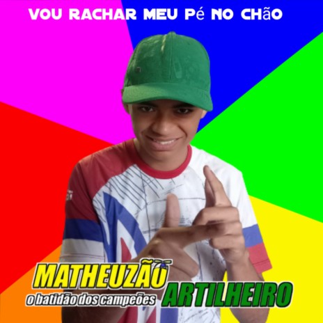 Vou rachar meu pé no chão | Boomplay Music