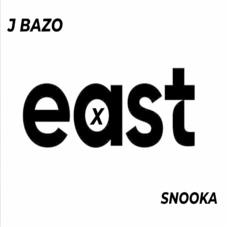East ft. Snooka | Boomplay Music