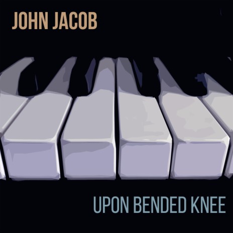 Upon Bended Knee | Boomplay Music