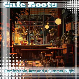 Comfortable Jazz and a Summer Night