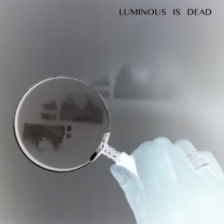 Luminous Is Dead